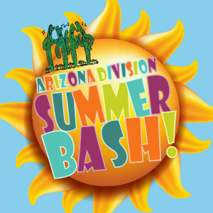 Arizona Division SUMMER BASH!